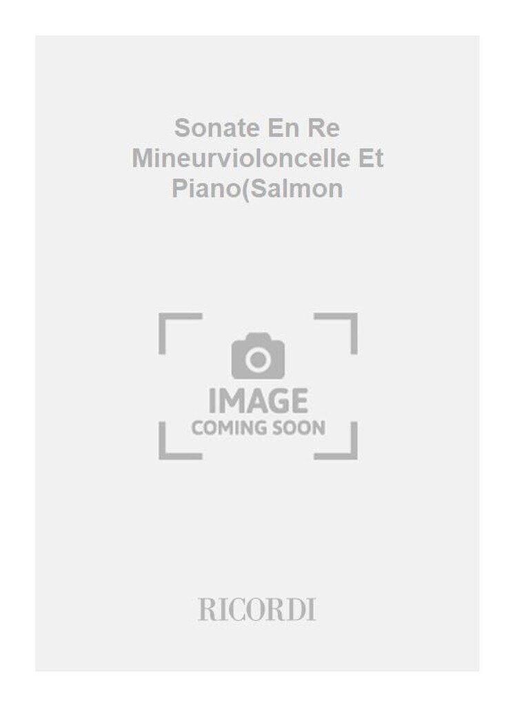 Sonate En Re Mineurvioloncelle Et Piano(Salmon